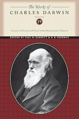 The Works of Charles Darwin: The Variation of Animals and Plants Under Domestication (Volume 19) (The Works of Charles Darwin, 25)