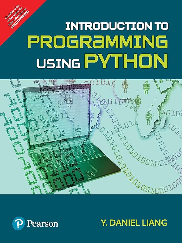 Introduction To Programming Using Python by Y. DANIEL LIANG