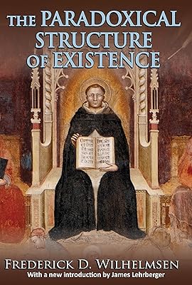 The Paradoxical Structure of Existence (Library of Conservative Thought)
