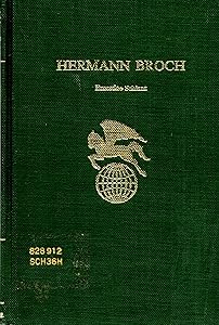 Hermann Broch (Twayne's world authors series ; TWAS 485 : Germany) by Ernestine Schlant