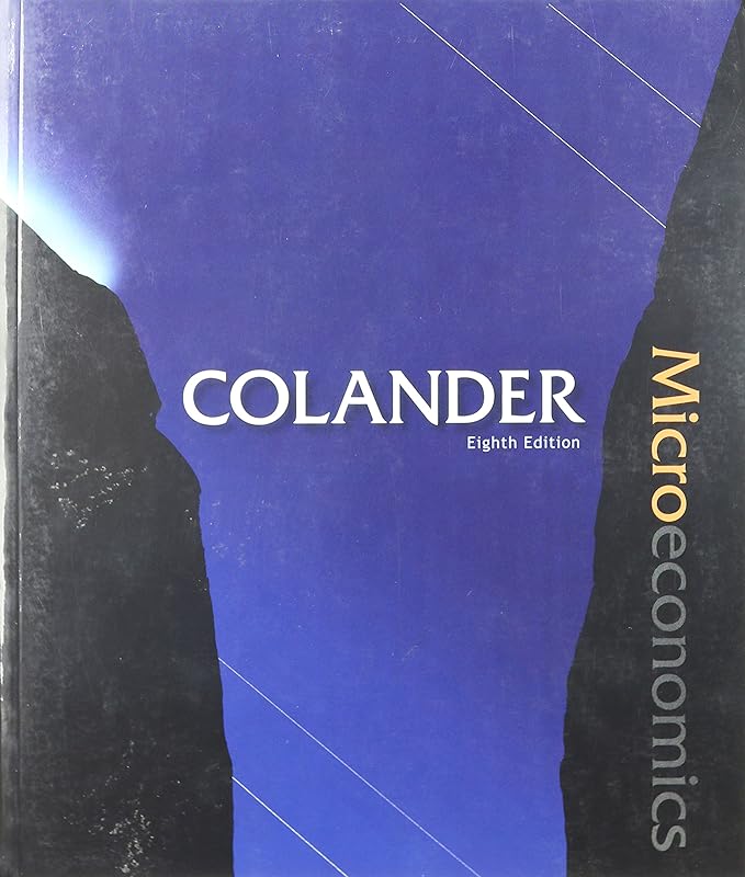 Microeconomics (The Mcgraw-hill Series in Economics) by David Colander