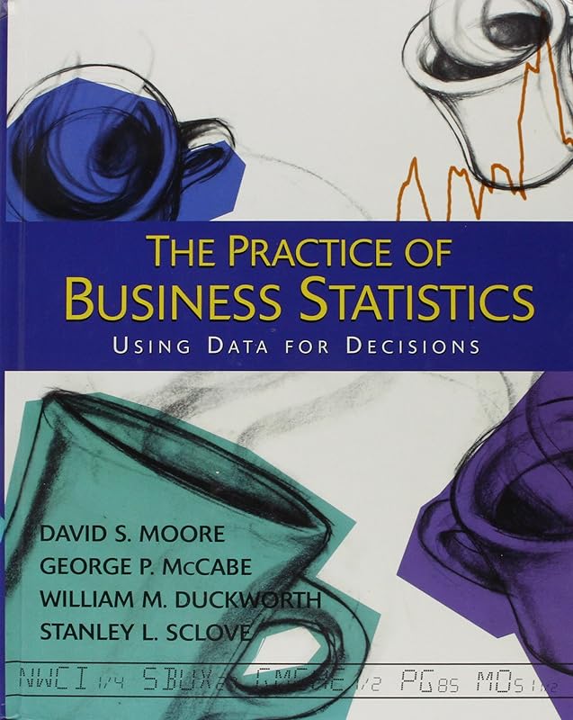 Practice of Business Statistics (Core Version), Case Book & JMP Guide by David S. Moore