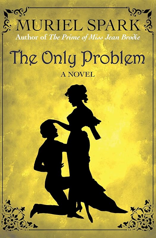 The Only Problem: A Novel by Muriel Spark