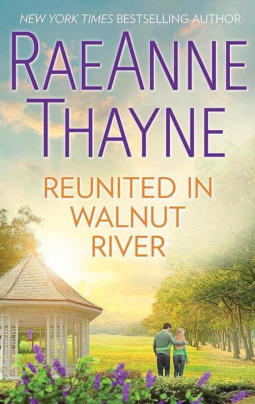Reunited in Walnut River: A Small Town Reunion Romance (The Wilder Family Book 6) by RaeAnne Thayne