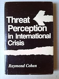 Threat Perception in International Crisis