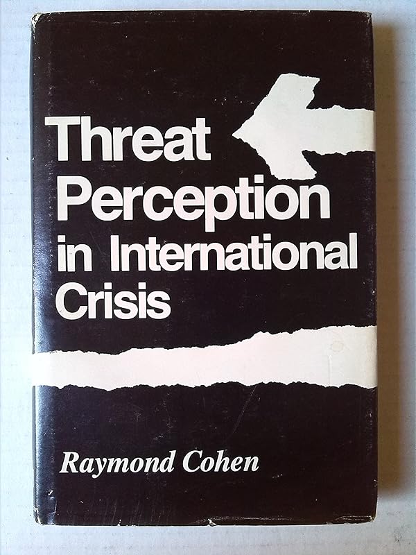 Threat Perception in International Crisis by Raymond Cohen