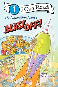 The Berenstain Bears Blast Off! (I Can Read Level 1)