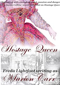 Hostage Queen (Marguerite de Valois Book 1)