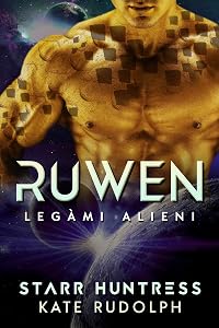 Ruwen: Legàmi Alieni (Italian Edition)