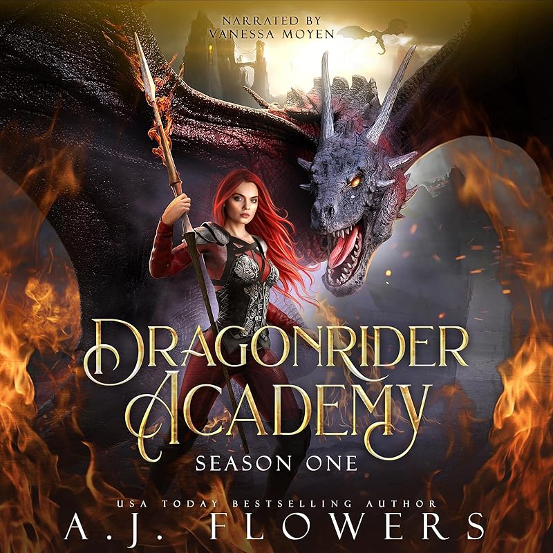 Dragonrider Academy: Season 1: Episodes 1-7 by A.J. Flowers