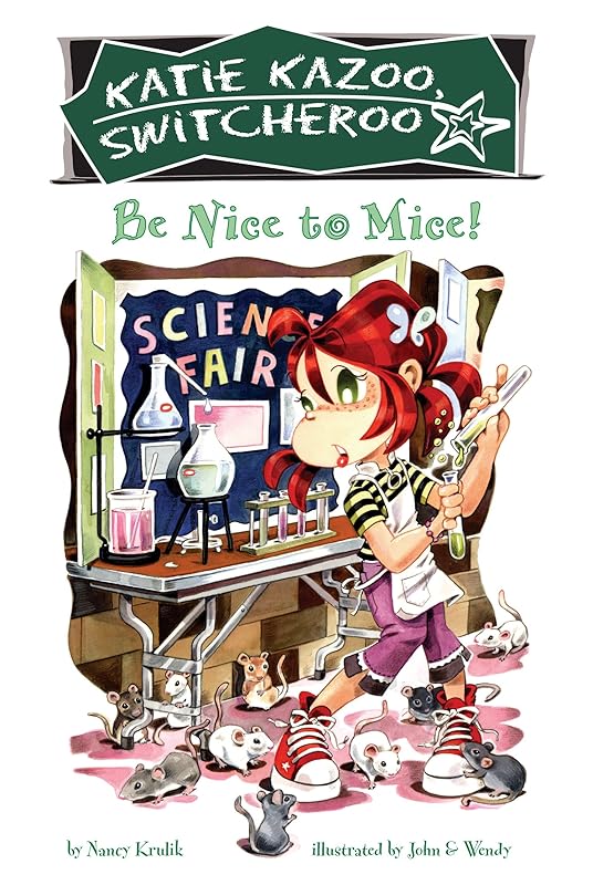 Be Nice to Mice #20 (Katie Kazoo, Switcheroo) by Nancy Krulik