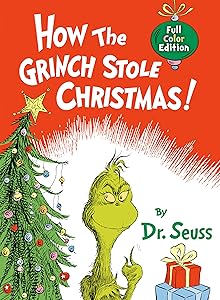 How the Grinch Stole Christmas! Full Color Edition (Classic Seuss) by Dr. Seuss
