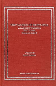 The Talmud of Babylonia: An American Translation, Vol. 3 - Tractate Eurbin, Part C: Chapters 5-6 by Jacob Neusner