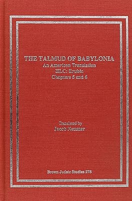 The Talmud of Babylonia: An American Translation, Vol. 3 - Tractate Eurbin, Part C: Chapters 5-6
