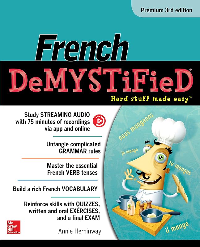 French Demystified, Premium 3rd Edition by Annie Heminway