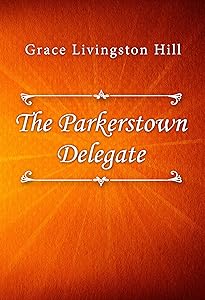 The Parkerstown Delegate