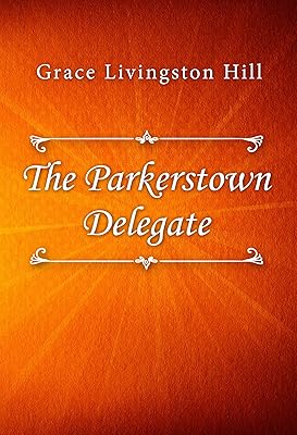 The Parkerstown Delegate