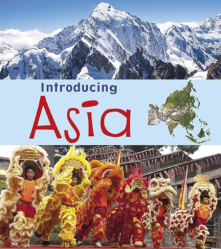 Introducing Asia (Introducing Continents) by Anita Ganeri
