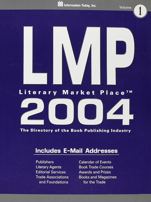 Lmp 2004: The Directory of the American Book Publishing Industry With Industry Yellow Pages (Literary Market Place) by Information Today Inc.