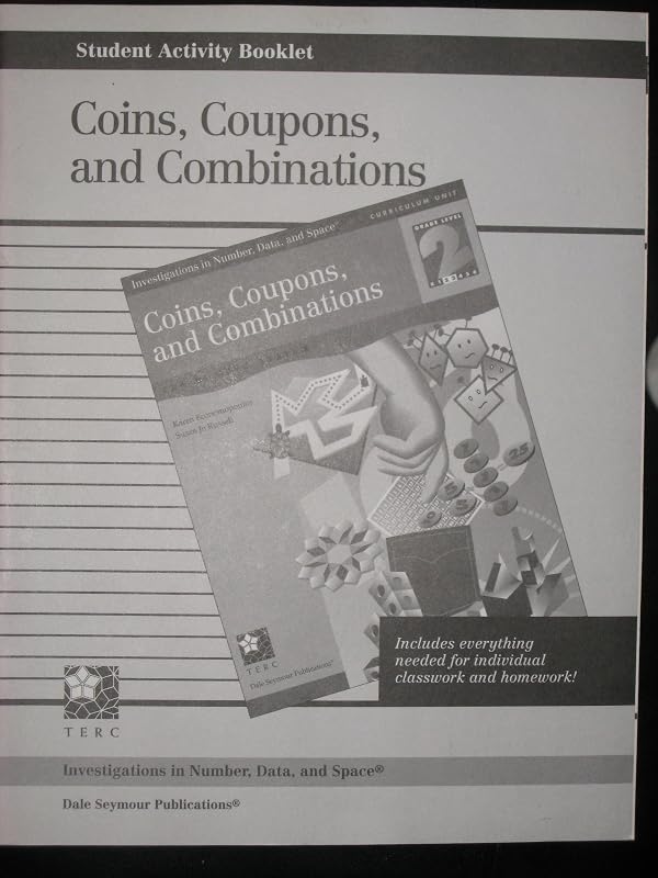 INVESTIGATIONS GR 2 STUDENT ACTIVITY BOOKLET: COINS, COUPONS, AND COMBINATIONS by Karen Economopoulos