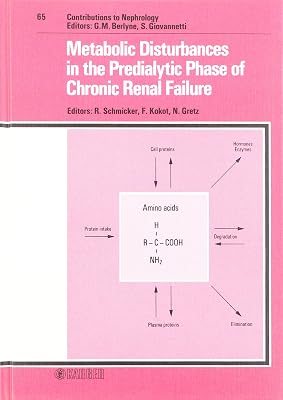 Metabolic Disturbances in the Predialytic Phase of Chronic Renal Failure (Contributions to Nephrology)