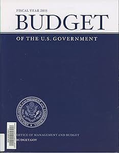 Budget of the U.S. Government: Fiscal Year 2015