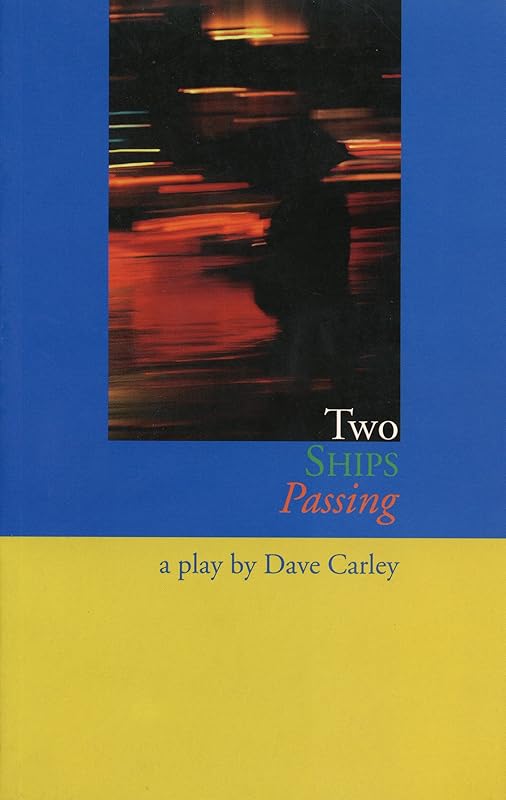 Two Ships Passing by Dave Carley