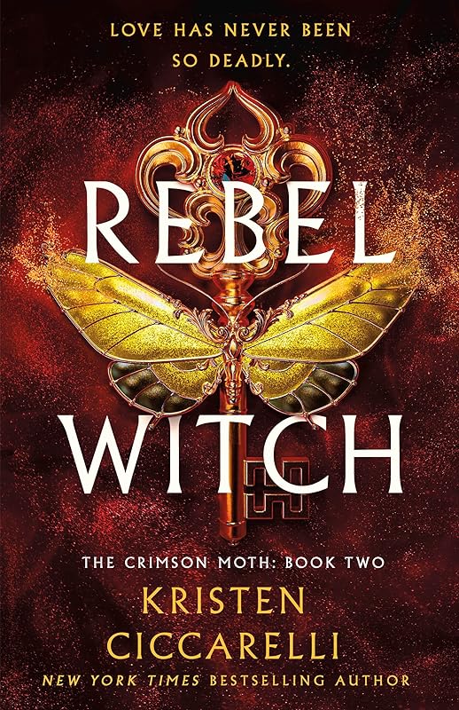Rebel Witch: The Crimson Moth: Book 2 (The Crimson Moth, 2) by Kristen Ciccarelli