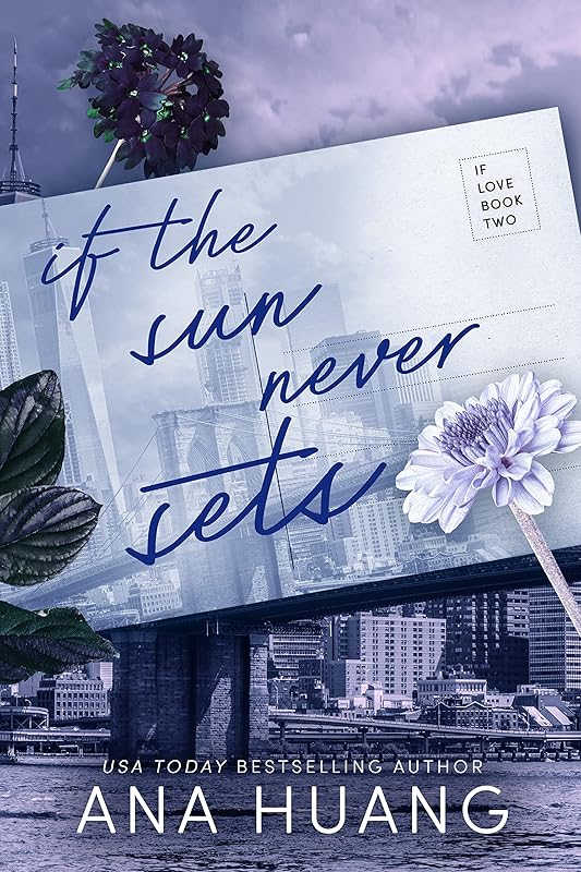 If the Sun Never Sets (If Love Book 2) by Ana Huang