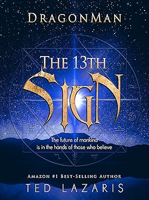 DragonMan The 13th Sign/ superhero fiction young adults will love. Fiction fantasy novels, adults will enjoy. Think SuperMan Meets, Knowing (The Movie)