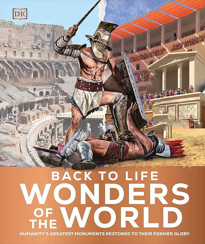 Back to Life Wonders of the World (DK Back to Life History) by DK