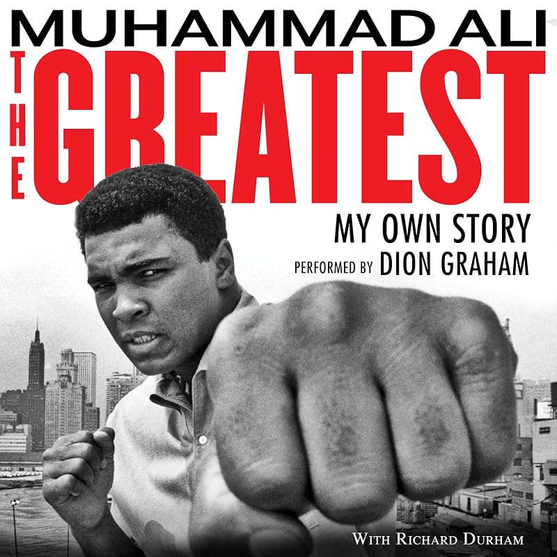 The Greatest: My Own Story by Muhammad Ali