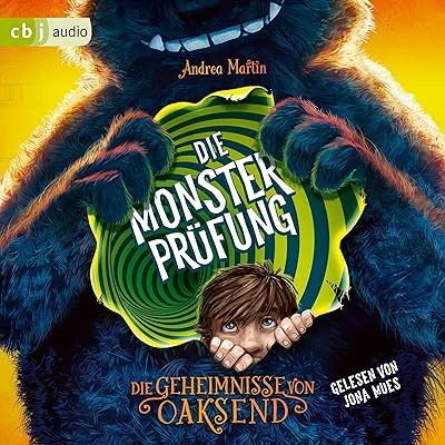 Die Geheimnisse von Oaksend - Die Monsterprüfung: Die Geheimnisse von Oaksend 1