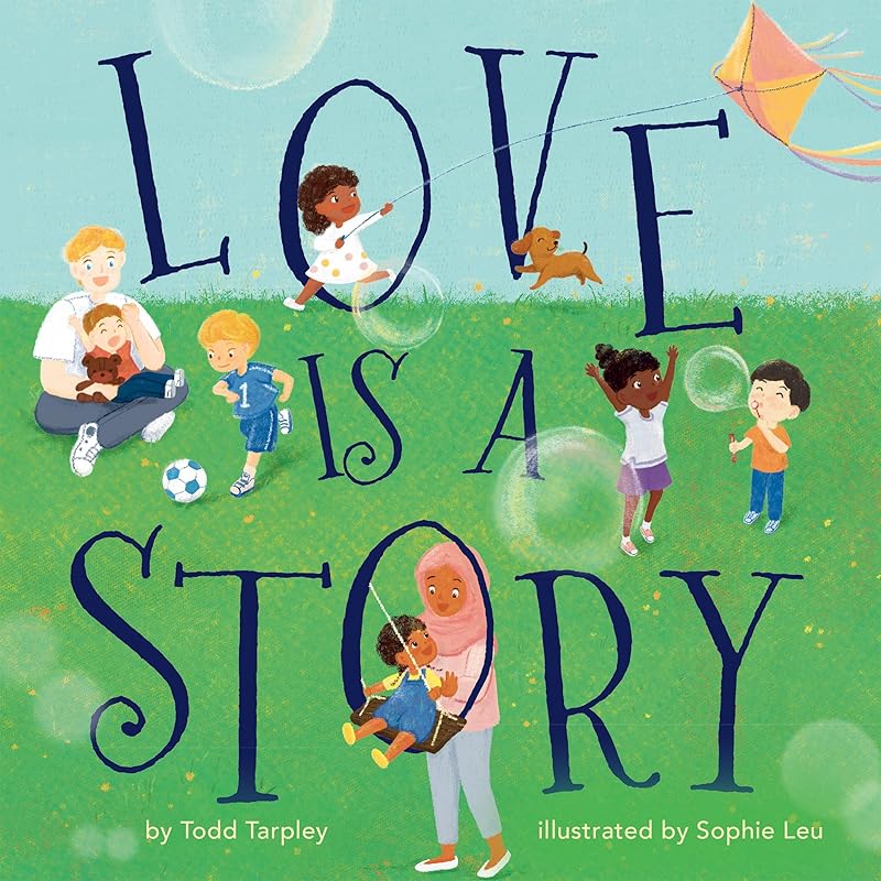 Love Is a Story by Todd Tarpley