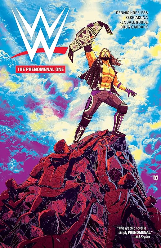 WWE Vol. 6: The Phenomenal One by Dennis Hopeless
