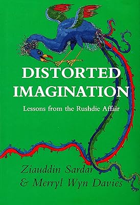 Distorted imagination: Lessons from the Rushdie affair