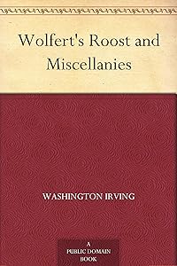 Wolfert's Roost and Miscellanies