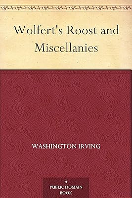 Wolfert's Roost and Miscellanies