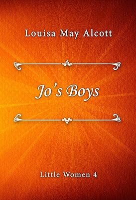 Jo’s Boys (Little Women series Book 4)