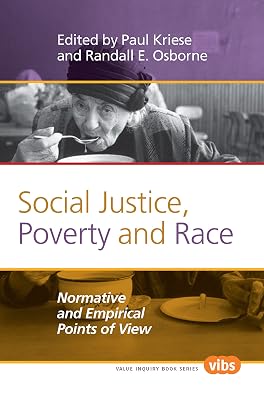 Social Justice, Poverty and Race: Normative and Empirical Points of View (Studies in Jurisprudence, 234)