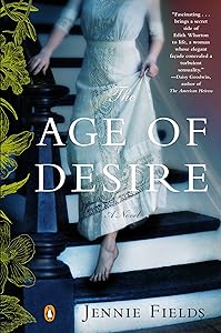 The Age of Desire: A Novel