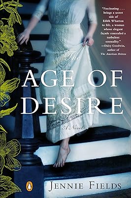 The Age of Desire: A Novel