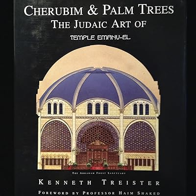 Cherubim & Palm Trees: The Judaic Art of Temple Emanu-El