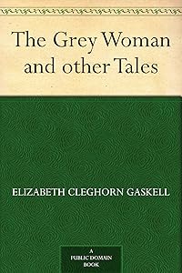 The Grey Woman and other Tales