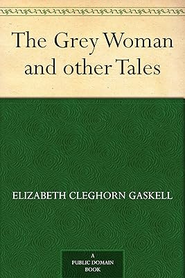The Grey Woman and other Tales