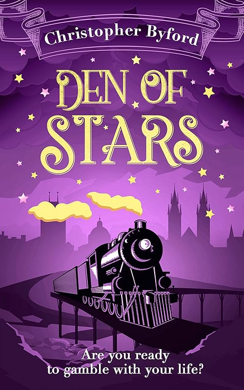 Den of Stars (Gambler’s Den series, Book 2) by Christopher Byford