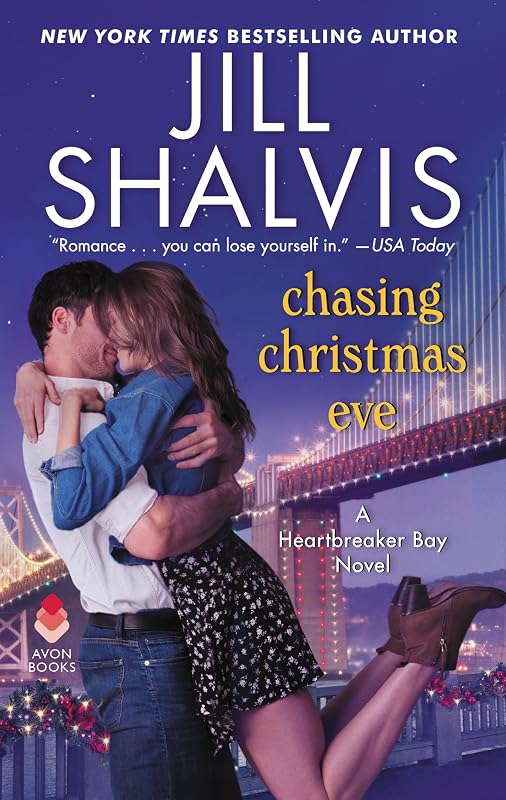 Chasing Christmas Eve: A Heartbreaker Bay Novel by Jill Shalvis