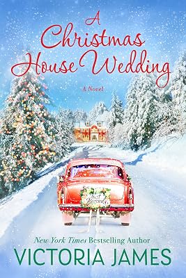 A Christmas House Wedding (A Christmas House Novel)