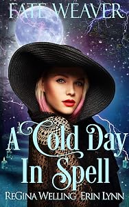 A Cold Day in Spell (Fate Weaver Book 6)