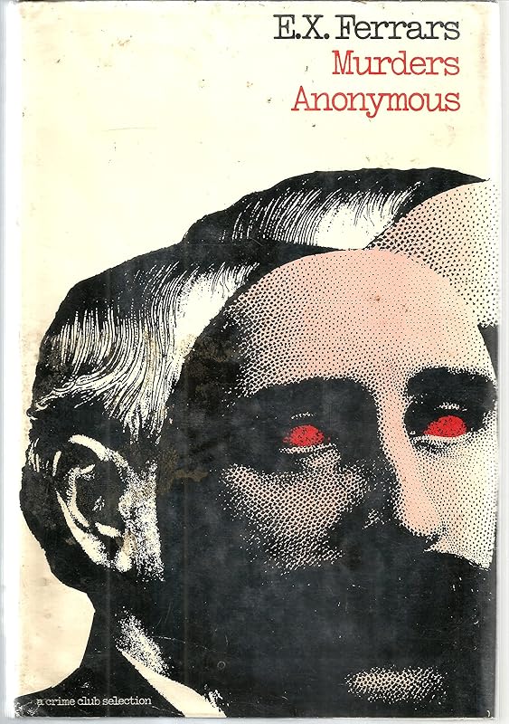 Murders Anonymous by E. X. Ferrars